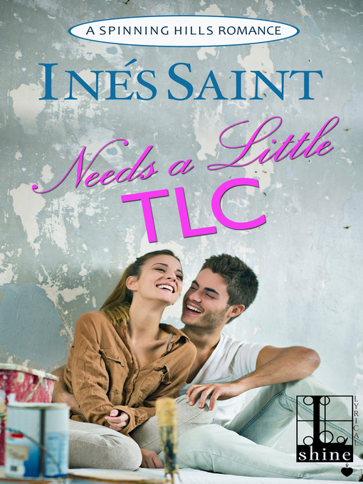 Title details for Needs a Little TLC by Inés Saint - Available